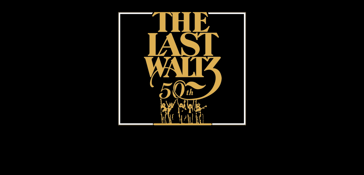 50 Years The Last Waltz